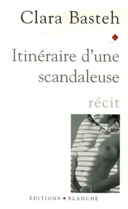Itinéraire d'une scandaleuse