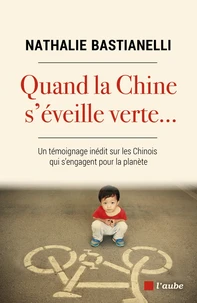 Quand la Chine s'éveille verte...