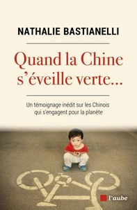 Quand la Chine s'éveille verte...