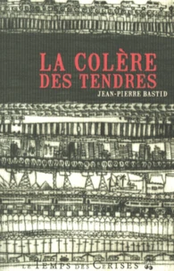 La colère des tendres