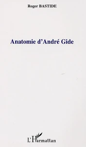Anatomie d'André Gide