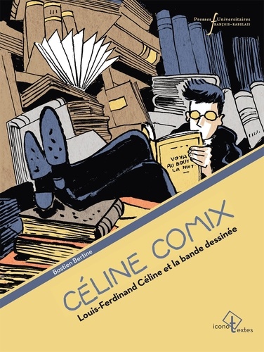 Céline Comix. Louis-Ferdinand Céline et la bande dessinée
