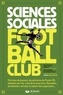 Bastien Brut et Richard Duhautois - Sciences sociales football club.