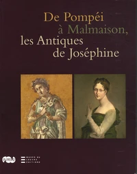 De Pompéi à Malmaison, les Antiques de Joséphine