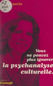 Vous ne pouvez plus ignorer la psychanalyse culturelle