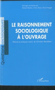 Le raisonnement sociologique à l'ouvrage