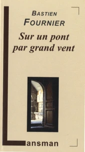 Sur un pont par grand vent