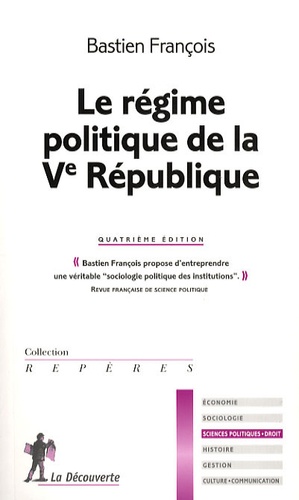 Le régime politique de la Ve République 4e édition
