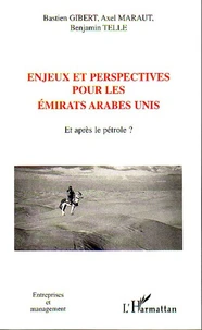 Enjeux et perspectives pour les Emirats arabes unis