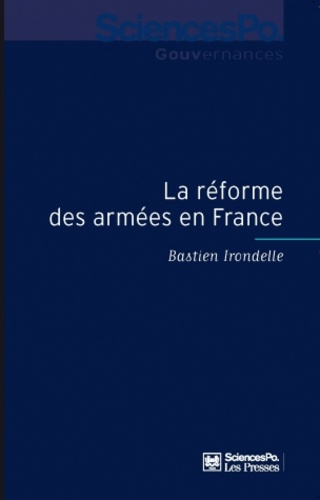 La réforme des armées en France. Sociologie de la décision