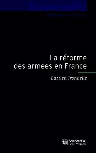 La réforme des armées en France. Sociologie de la décision