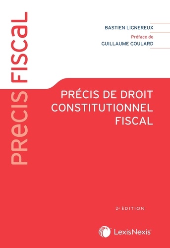 Précis de droit constitutionnel fiscal 2e édition