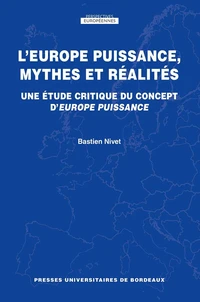 L'Europe puissance, mythes et réalités
