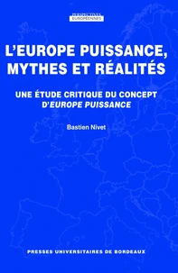 L'Europe puissance, mythes et réalités