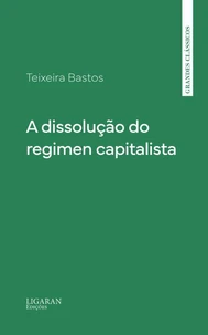 A dissolução do regimen capitalista