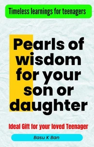Pearls of Wisdom for Your Son or Daughter
