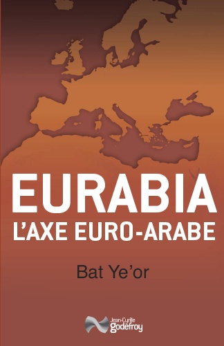  Bat Ye'or - Eurabia - L'axe euro-arabe.