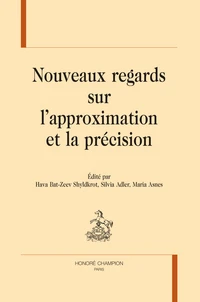 Nouveaux regards sur l'approximation et la précision