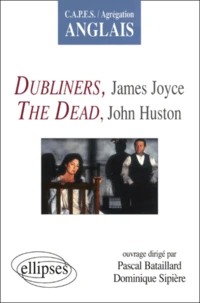 Dubliners, James Joyce. The Dead, John Huston