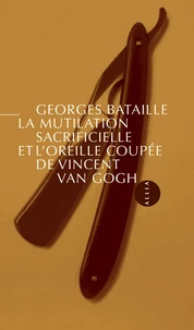 La Mutilation sacrificielle et l'oreille coupée de Vincent V