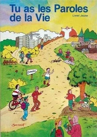 "Tu as les paroles de la vie"
