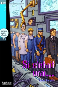 Si c'était vrai...