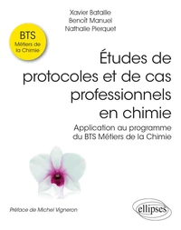 Etudes de protocoles et de cas professionnels en chimie
