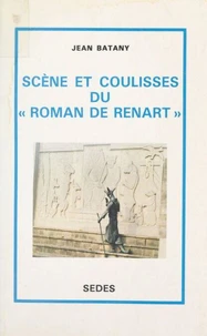 Scène et coulisses du "Roman de Renart"