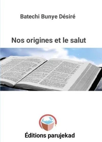 Nos origines et le salut
