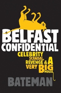  Bateman - Belfast Confidential.