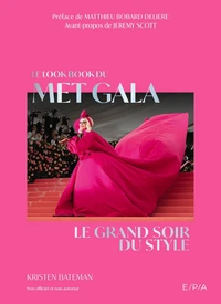 Le lookbook du Met Gala