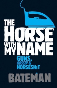  Bateman - The Horse With My Name.