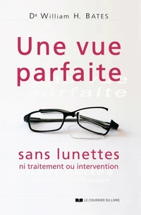 Une vue parfaite sans lunettes