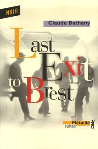 Last Exit To Brest