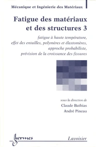 Fatigue des matériaux et des structures