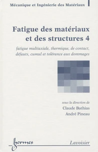 Fatigue des matériaux et des structures