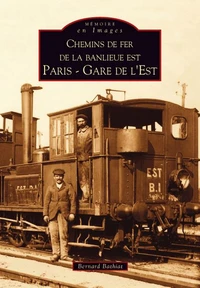 Chemins de fer de la banlieue Est Paris Gare de l'Est