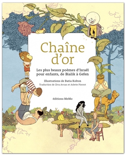 Batia Kolton - Chaîne d'or - Les plus beaux poèmes d'Israël pour enfants, de Bialik à Gefen.