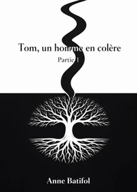Tom, un homme en colère
