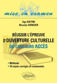 Réussir l'épreuve d'ouverture culturelle du concours Accès