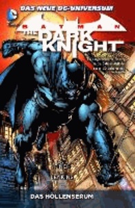 Batman: The Dark Knight 01: Das Höllenserum.