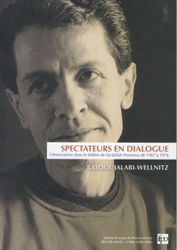 Batoul Jalabi-Wellnitz - Spectateurs en dialogue - L'énonciation dans le théâtre de Sa'dallah Wannous de 1967 à 1978.