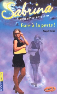 Sabrina Tome 20 : Gare à la peste !
