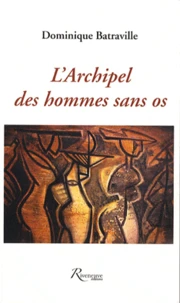 L'Archipel des hommes sans os