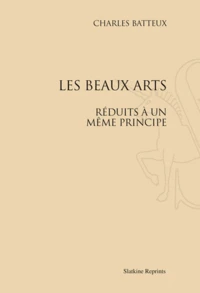 Les beaux arts réduits à un même principe