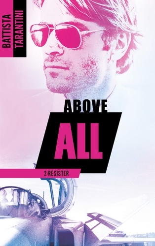 Above All Tome 2 Résister