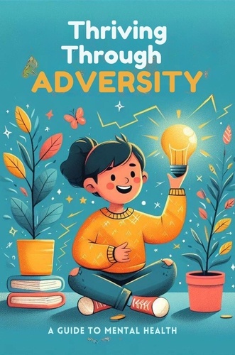  Battle Philip Arnold - Thriving Through Adversity: A Guide To Mental Health.