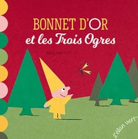 Bonnet d'or et les trois ogres