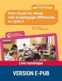 Faire réussir les élèves avec la pédagogie différenciée en cycle 3