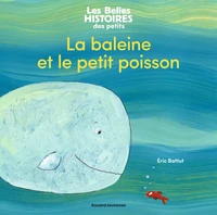 La baleine et le petit poisson